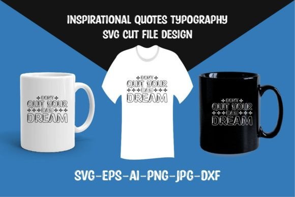 Don t Quit Your Day Dream SVG: A Designer’s Review
