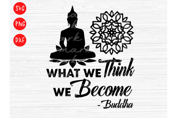 Review: Buddha Svg, What We Think We Become