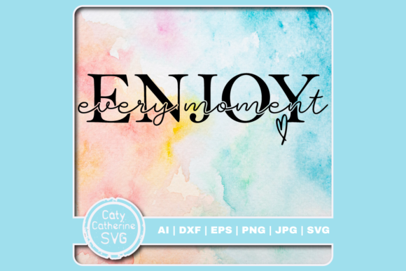 Review: Enjoy Every Moment Inspirational Quote