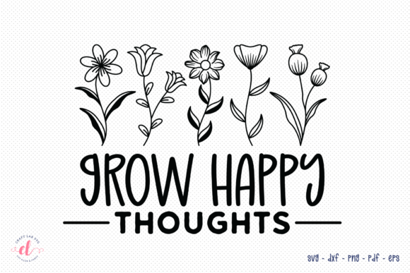 Review: Grow Happy Thoughts Wildflower SVG