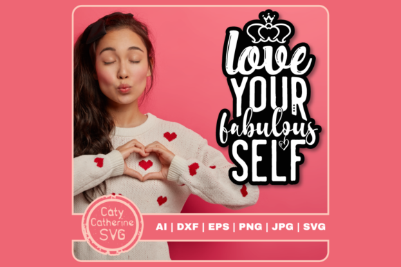 Review: Love Your Fabulous Self Valentine Quote