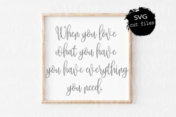 Review: When You Love What You Have Svg for Embroidery