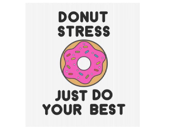 Reviewing Donut Stress Test Day Teacher Quote