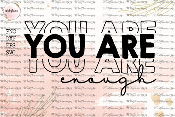 Reviewing You Are Enough SVG for Embroidery